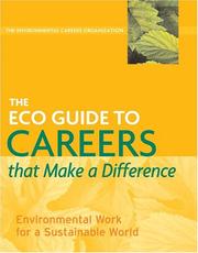 Cover of: The ECO Guide to Careers that Make a Difference by Environmental Careers Organization