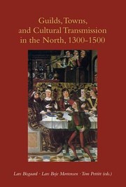 Cover of: Guilds Towns And Cultural Transmission In The North 13001500 by 