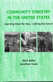 Cover of: Community Forestry in the United States: Learning from the Past, Crafting the Future