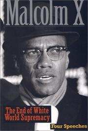 Cover of: The end of White world supremacy by Malcolm X