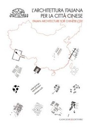 Cover of: Larchitettura Italiana Per La Citt Cinese Italian Architecture For Chinese City