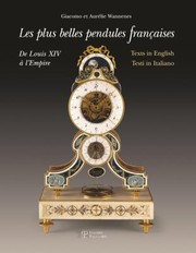 Cover of: Le Pi Belle Pendole Francesi Da Luigi Xiv Allimpero