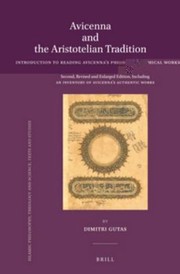 Cover of: Avicenna And The Aristotelian Tradition Introduction To Reading Avicennas Philosophical Works Including An Inventory Of Avicennas Authentic Works 2nd Rev Ed