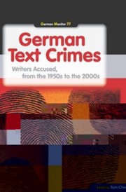 Cover of: German Text Crimes Writers Accused From The 1950s To The 2000s