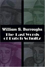 Cover of: The last words of Dutch Schultz