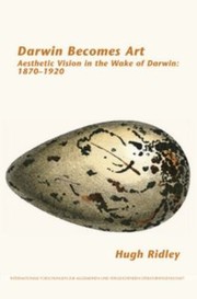Cover of: Darwin Becomes Art Aesthetic Vision In The Wake Of Darwin 18701920