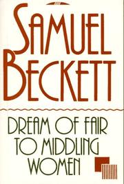 Cover of: Dream of fair to middling women by Samuel Beckett