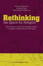 Cover of: Rethinking The Space For Religion New Actors In Central And Southeast