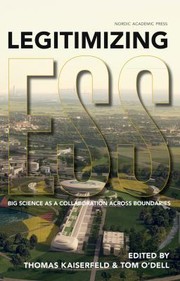 Cover of: Legitimizing Ess Big Science As A Collaboration Across Boundaries