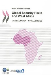 Global Security Risks And West Africa Development Challenges by Philipp Heinrigs