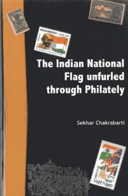 Cover of: The Indian National Flag Unfurled Through Philately by 