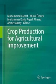 Cover of: Crop Production For Agricultural Improvement