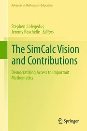 Cover of: The Simcalc Vision And Contributions Democratizing Access To Important Mathematics by 