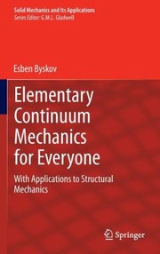 Cover of: Elementary Continuum Mechanics for Everyone
            
                Solid Mechanics and Its Applications