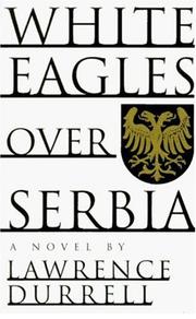 White eagles over Serbia by Lawrence Durrell