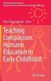 Teaching Compassion Humane Education In Early Childhood by Mary Renck