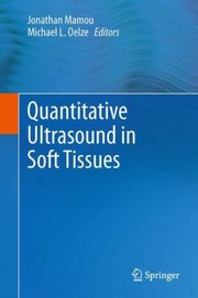 Cover of Quantitative Ultrasound in Soft Tissues