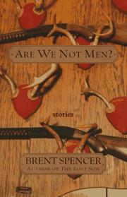 Cover of: Are we not men? by Brent Spencer