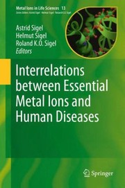 Cover of: Interrelations Between Essential Metal Ions And Human Diseases