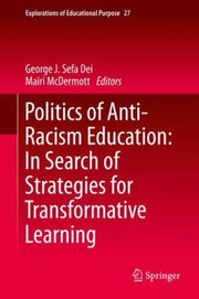 Cover of: Politics of AntiRacism Education
            
                Explorations of Educational Purpose by 