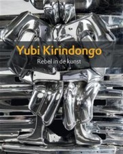 Cover of Yubi Kirindongo Rebel In Art And Soul by thomas meijer