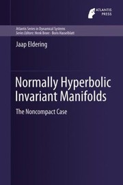 Cover of: Normally Hyperbolic Invariant Manifolds The Noncompact Case by 