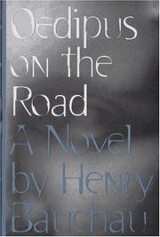 Cover of: Oedipus on the road by Henry Bauchau