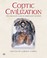 Cover of: Coptic Civilization Two Thousand Years Of Christianity In Egypt