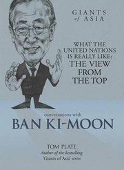 Cover of: Conversations With Ban Kimoon What The United Nations Is Really Like The View From The Top by 