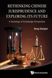 Cover of: Rethinking Chinese Jurisprudence And Exploring Its Future A Sociology Of Knowledge Perspective