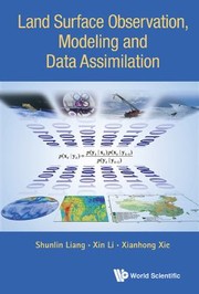 Cover of: Land Surface Observation Modeling And Data Assimilation by Shunlin Liang