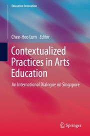 Cover of: Contextualized Practices in Arts Education