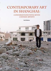 Cover of: Contemporary Art In Shanghai Conversations With Seven Chinese Artists