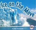 Ice On the Move by Heather Hammonds