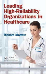 Cover of: Leading High Reliability Organizations in Healthcare