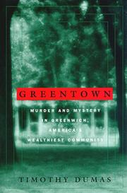 Cover of: Greentown: murder and mystery in Greenwich, America's wealthiest community