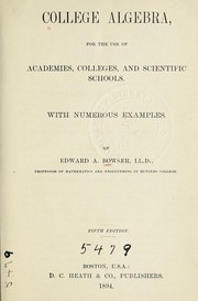 Cover of: College algebra for the use of academies, colleges, and scientific schools: with numerous examples