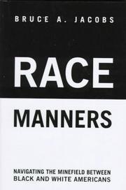 Cover of: Race manners by Jacobs, Bruce A., Jacobs, Bruce A.