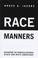 Cover of: Race manners