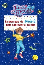 Cover of: La gran guía de Junie B. para sobrevivir al colegio