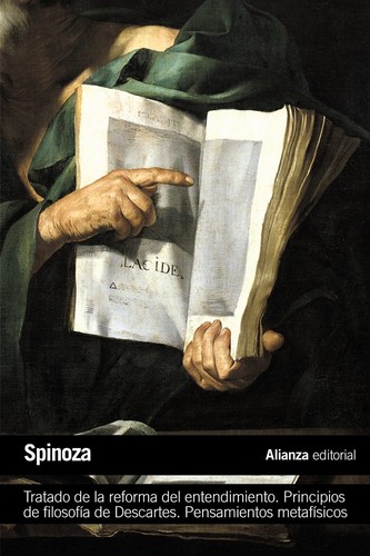 Tratado de la reforma del entendimiento. Principios de filosofía de Descartes. Pensamientos metafísicos. - 1. edición