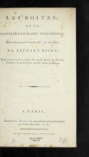 Cover of: Les boites, ou, La conspiration des mouchoirs: divertissement-vaudeville, en un acte