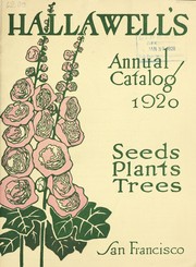 Cover of: Hallawell's annual catalog 1920: seeds, plants, trees