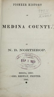 Cover of: Pioneer history of Medina County | Nira B. Northrop