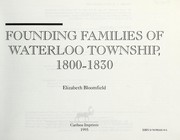 Cover of: Founding families of Waterloo Township, 1800-1830