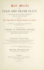 Cover of: Hall marks on gold and silver plate by William Chaffers