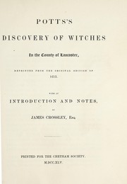 Cover of: Pott's Discovery of witches in the county of Lancaster