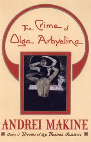 Cover of: The crime of Olga Arbyelina by Andreï Makine