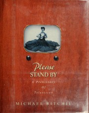 Cover of: Please stand by: a prehistory of television