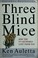 Cover of: Three blind mice